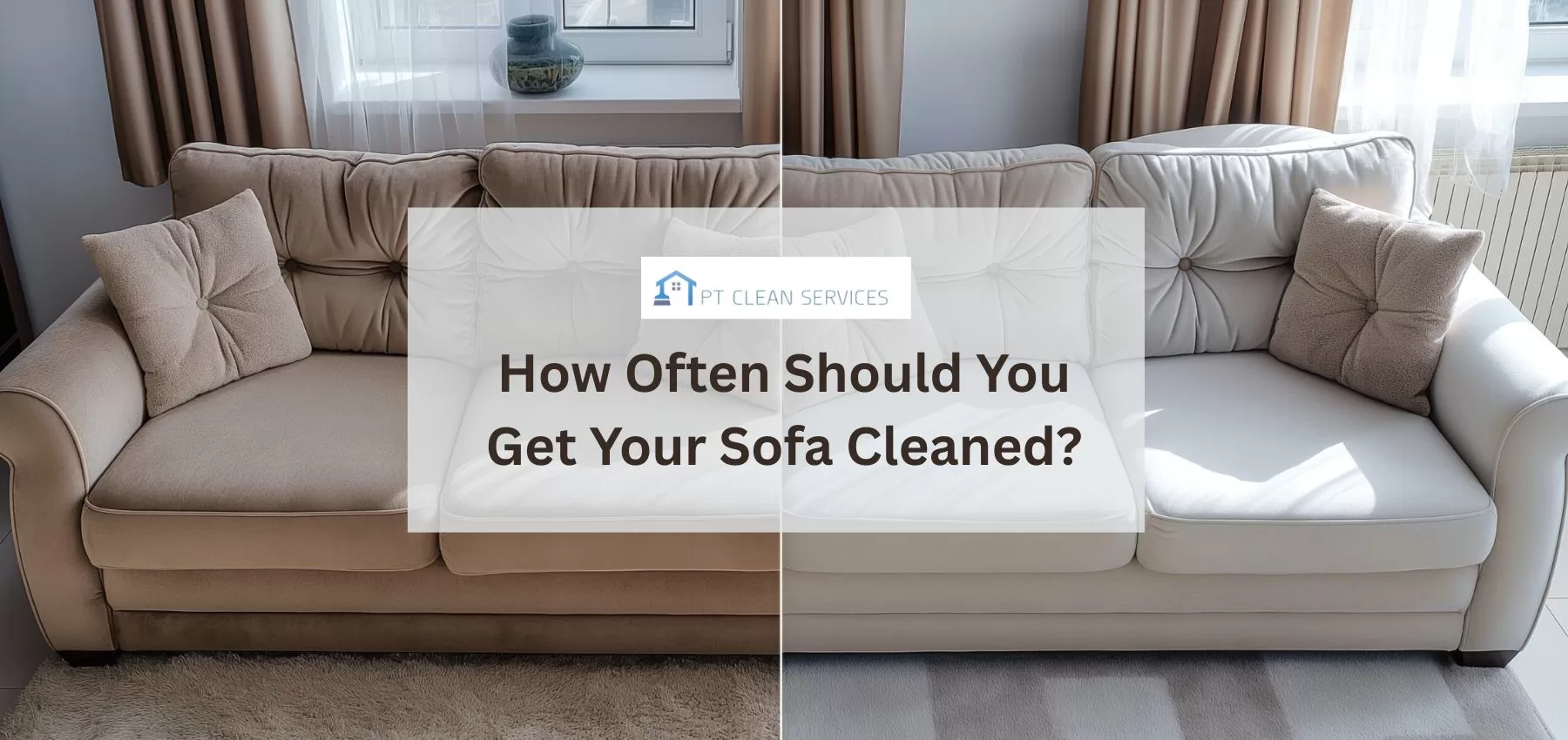 Professional sofa cleaning in KL – how often should you clean your couch