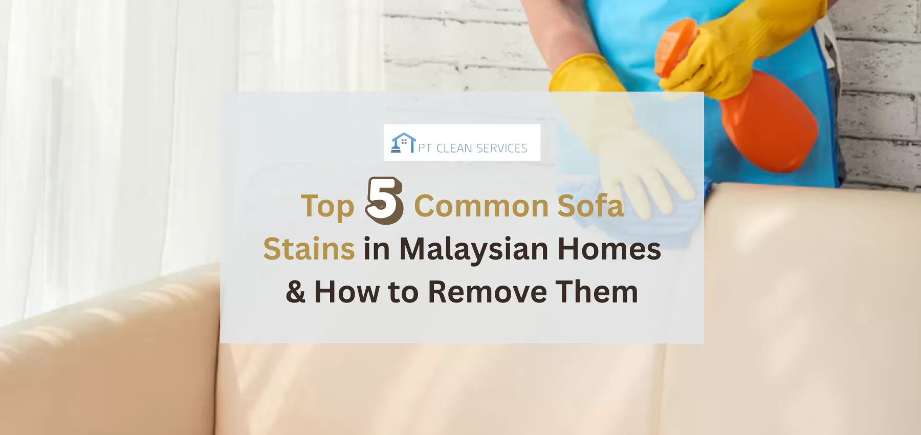 Top 5 common sofa stains – sofa cleaning service
