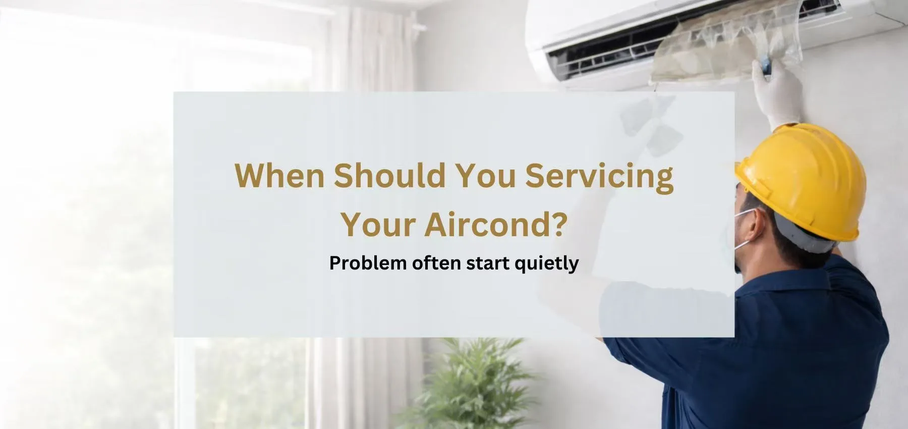 When should you servicing your aircond