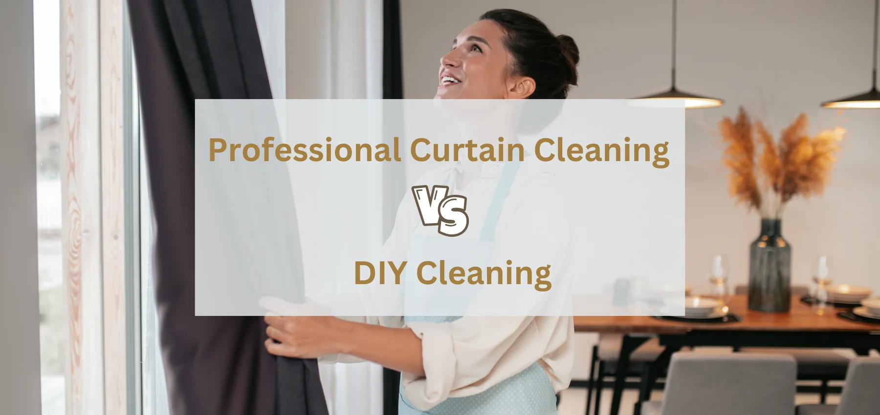 Professional Curtain Cleaning VS DIY Cleaning